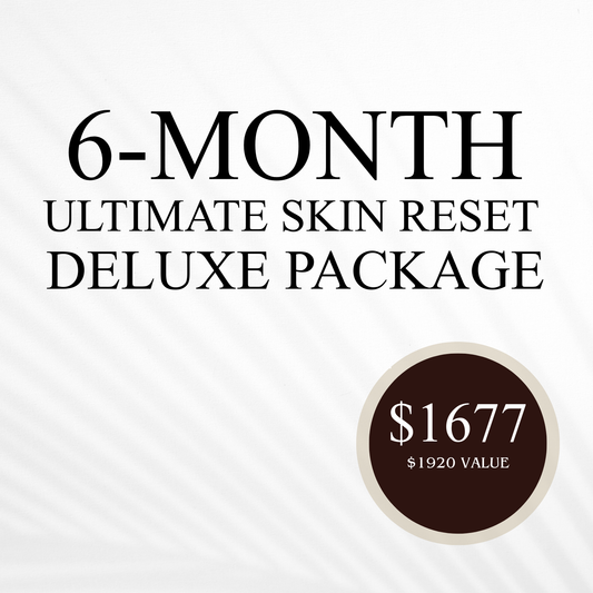 6-Month Ultimate Skin Reset Deluxe Package